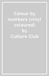 Colour by numbers (vinyl coloured)