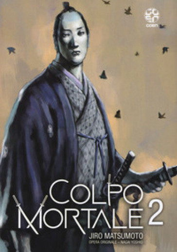 Colpo mortale. Vol. 2 - Nagai Yoshio