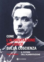 Come l Alimentazione Influisce sulla Coscienza