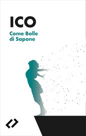 Come Bolle di Sapone