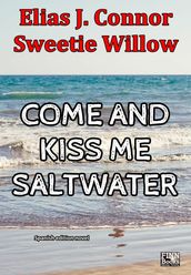 Come and kiss me saltwater (spanish version)