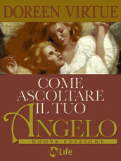 Come ascoltare il tuo Angelo