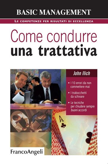 Come condurre una trattativa - John Ilich