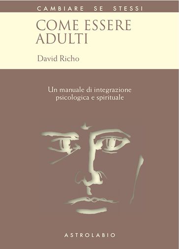 Come essere adulti - David Richo