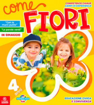 Come fiori. 4 anni. Per la Scuola materna