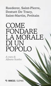 Come fondare la morale di un popolo