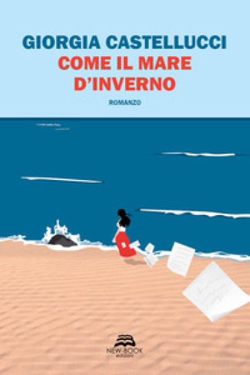 Come il mare d'inverno - Giorgia Castellucci