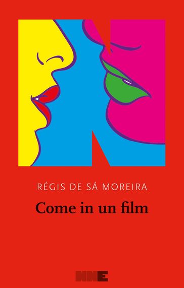 Come in un film - Régis de Sá Moreira