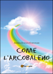 Come l arcobaleno