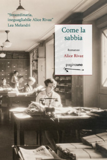 Come la sabbia - Alice Rivaz