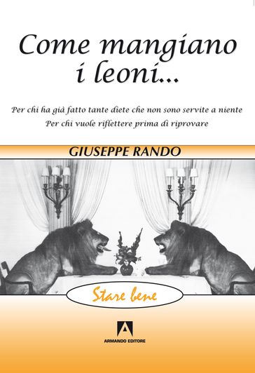 Come mangiano i leoni... - Giuseppe Rando