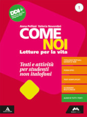 Come noi. Testi e attività per studenti non italofoni. Per la Scuola media. Con e-book. Con espansione online. Vol. 1