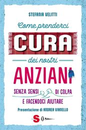 Come prenderci cura dei nostri anziani