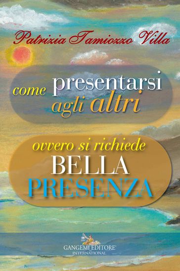 Come presentarsi agli altri - AA.VV. Artisti Vari