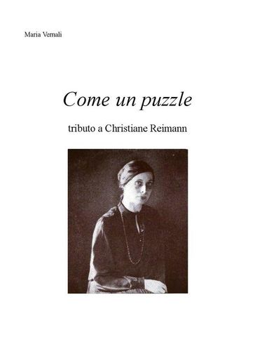 Come un puzzle tributo a Christiane Reimann - Maria Vernali