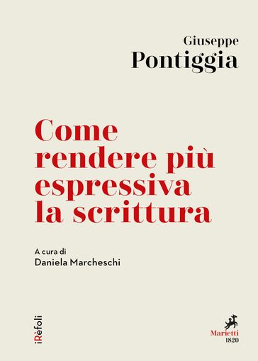 Come rendere più espressiva la scrittura - Giuseppe Pontiggia