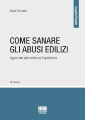 Come sanare gli abusi edilizi