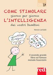 Come stimolare giorno per giorno l intelligenza dei vostri bambini