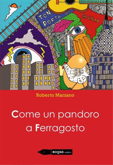 Come un pandoro a ferragosto - Roberto Marzano