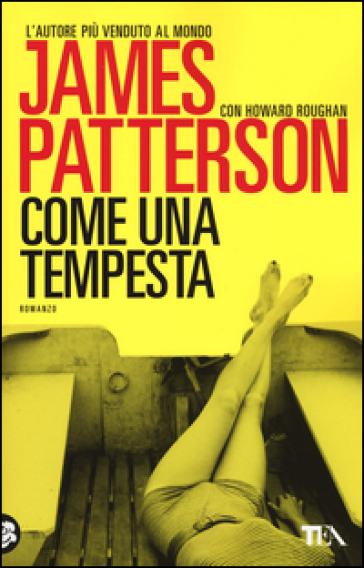 Come una tempesta - James Patterson - Howard Roughan