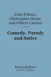 Comedy, Parody and Satire (Barnes & Noble Digital Library)