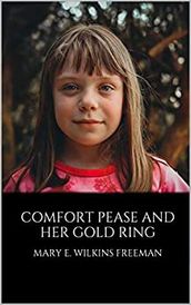 Comfort Pease and her golden ring