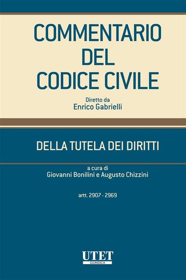 Commentario del Codice Civile diretto da Enrico Gabrielli - Augusto Chizzini - Giovanni Bonilini