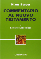 Commentario al Nuovo Testamento. Vol. 2: Lettere e scritti apocalittici