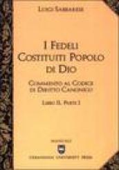 Commento al codice di diritto canonico. Vol. 2/1: I fedeli costituiti popolo di Dio