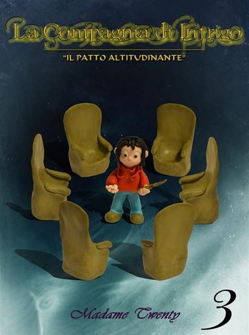 La Compagnia di Intrigo - Il Patto Altitudinante - N. 3 - Madame Twenty