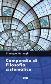 Compendio di filosofia sistematica