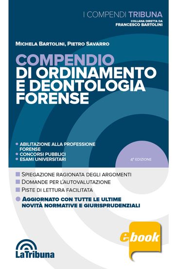 Compendio di ordinamento e deontologia forense - Michela Bartolini - Pietro Savarro