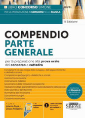 Compendio parte generale per la preparazione alla prova orale del concorso a cattedra