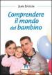 Comprendere il mondo del bambino