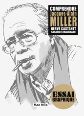 Comprendre Jacques-Alain Miller