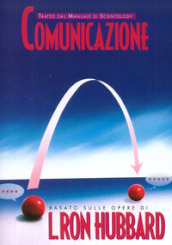 Comunicazione. Tratto dal Manuale di Scientology