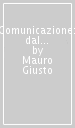 Comunicazione: dal potere alla responsabilità. Gli scenari e le professioni