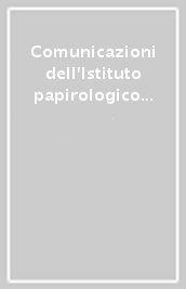 Comunicazioni dell Istituto papirologico «G. Vitelli». Vol. 5