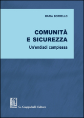 Comunità e sicurezza. Un endiadi complessa