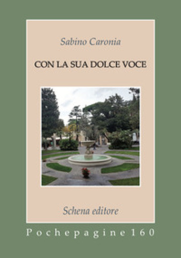 Con la sua dolce voce - Sabino Caronia