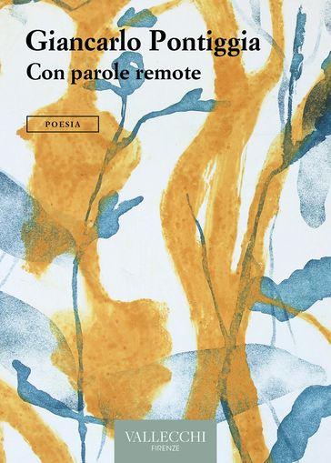 Con parole remote - Giancarlo Pontiggia