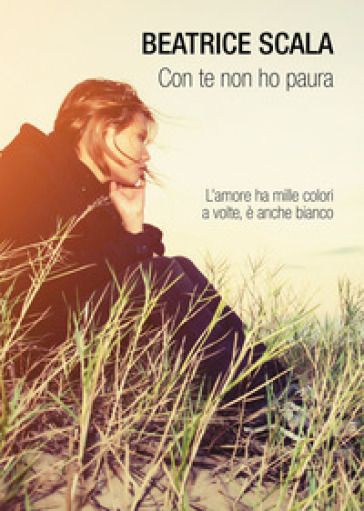 Con te non ho paura - Beatrice Scala