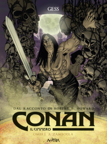 Conan il cimmero. Vol. 10: Ombre a Zamboula - Robert Ervin Howard