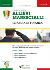 Concorso allievi marescialli. Guardia di Finanza. Prova orale