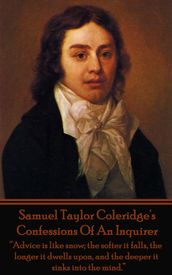 Confessions Of An Inquirer, By Samuel Taylor Coleridge