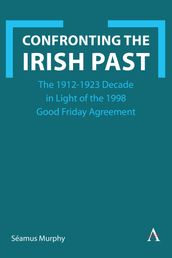 Confronting the Irish Past