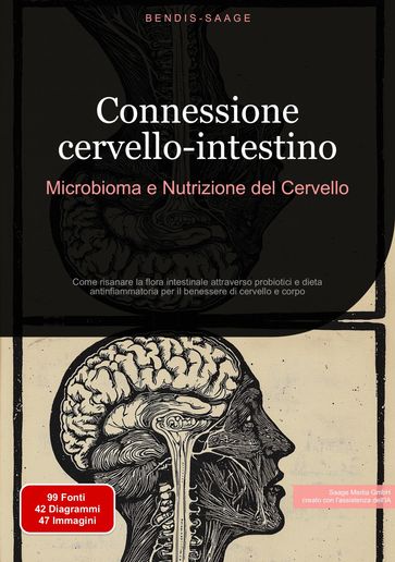 Connessione cervello-intestino: Microbioma e Nutrizione del Cervello - Bendis A. I. Saage - Italiano