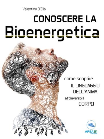 Conoscere la Bioenergetica - Valentina DElia