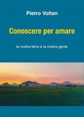 Conoscere per amare