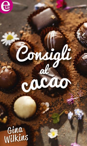 Consigli al cacao - Gina Wilkins